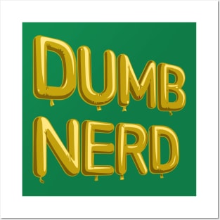 Dumb Nerd Posters and Art